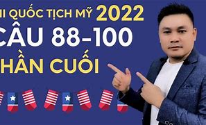 Học Quốc Tịch 2022 Tại Mỹ Năm Nào Có