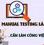 Manual Tester Cần Học Những Gì